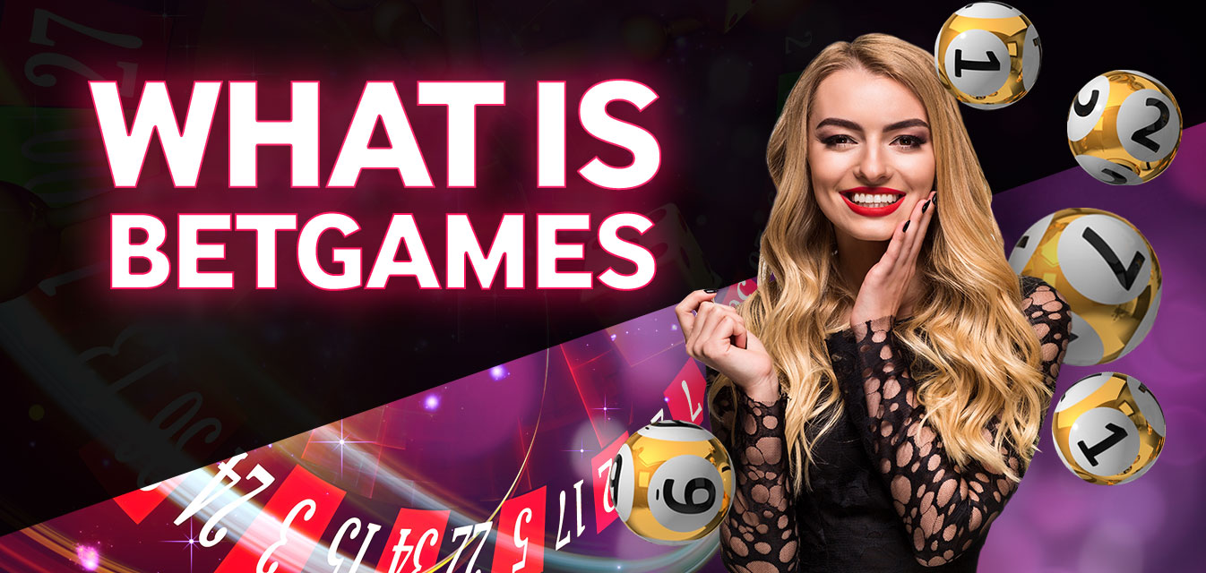 what_is_betgames